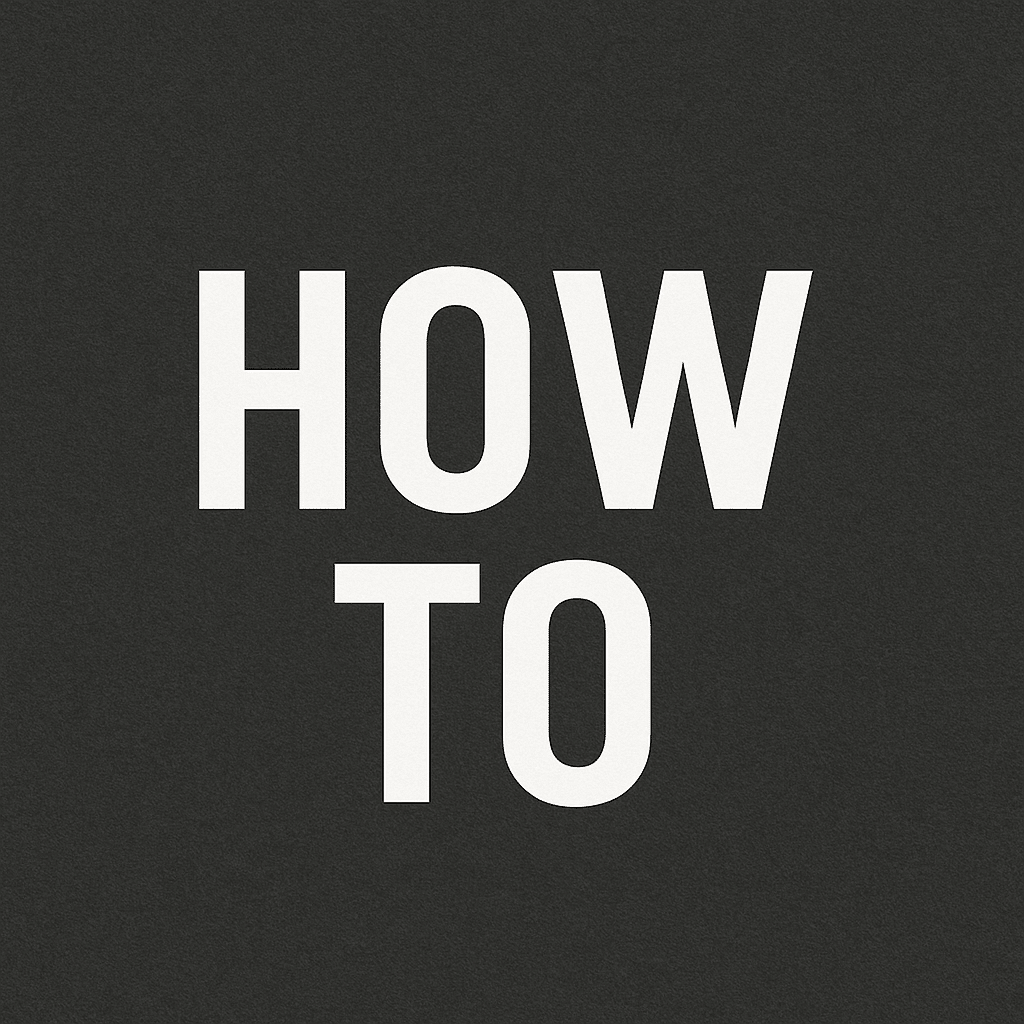 HOW TO written with White Fonts on Black Background