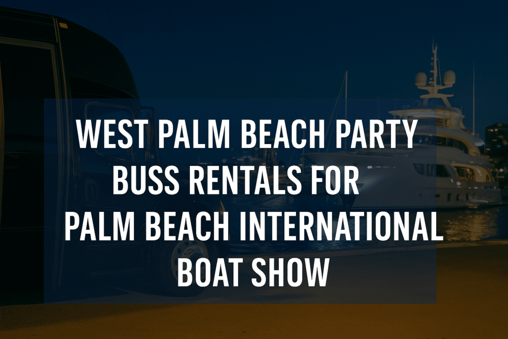party bus west palm beach Florida